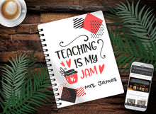 Load image into Gallery viewer, Teaching is My Jam