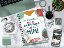 Load image into Gallery viewer, In A World Full Of Grandmas Notebook - Lined