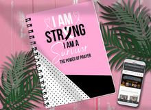 Load image into Gallery viewer, I am Strong! I am a Survivor! The Power of Prayer! -- Notebook
