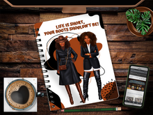 Load image into Gallery viewer, Life is Short...your Boots shouldn’t be! -- Notebook
